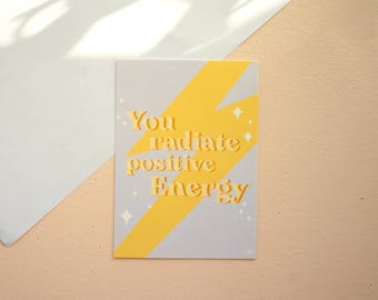 Cartão postal ilustrado / mini impressão A6 "Você irradia energia positiva"
