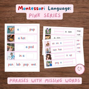 May include: Montessori Pink Series language learning cards with phrases and missing words. The cards feature images and fill-in-the-blank sentences. The text includes words like "pup," "hot," "pod," and "can." The cards are designed for early childhood education.