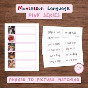 May include: Montessori language learning materials. The image shows flashcards with phrases and pictures, and a worksheet for matching phrases to pictures. The text reads "Pink Series" and "Phrase to Picture Matching."