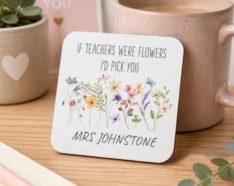 Personalised Teacher Floral Coaster - Floral Teacher Gift - End of Term Present - Thank You - Custom Teacher Gift - Teaching Assistant Gift