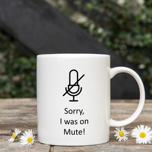 Teams / Zoom You're On Mute Mug Colleague Gift Work Gift Office Gift Manager Gift Video Calling Conference Mug image 2