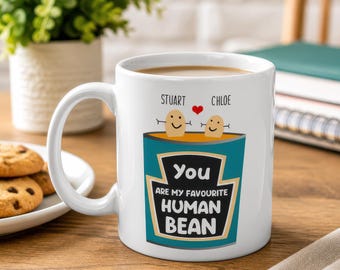 You Are My Favourite Human Bean Mug, Couples Mug, Personalised Mug, Custom Mug, Valentines Day Gift, Girlfriend Gift, Boyfriend Gift For Her