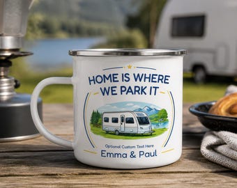 Personalised Motorhome Enamel Mug Home Is Where We Park It with Names - Camping Gift
