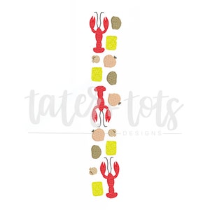 May include: A vertical design featuring a red lobster, yellow and brown potatoes, and the text "tater tots designs".