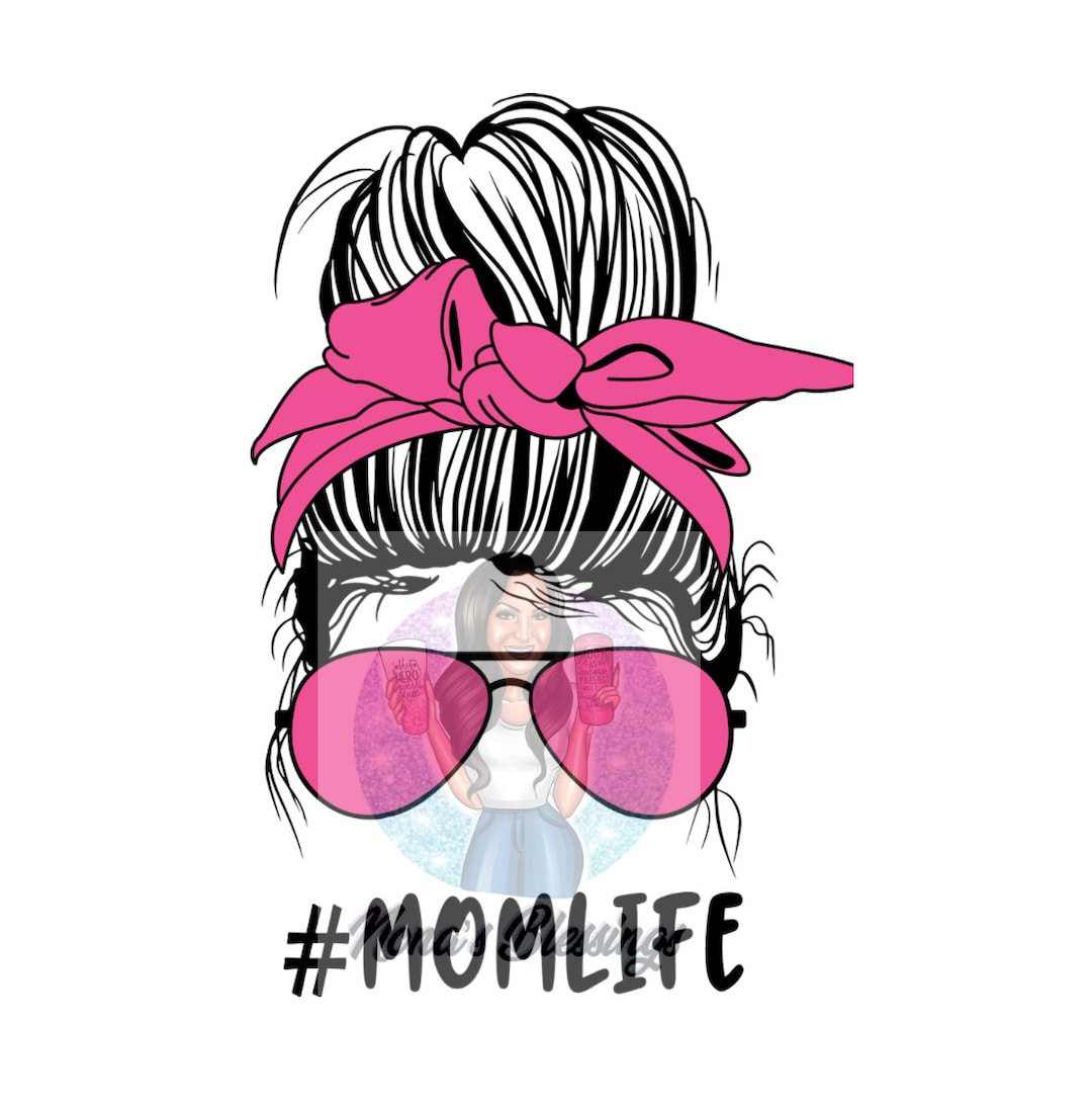 Mom/kidlife Messy Bun Bundle Mom Life Kid Life Png, Messy Bun Mom ...