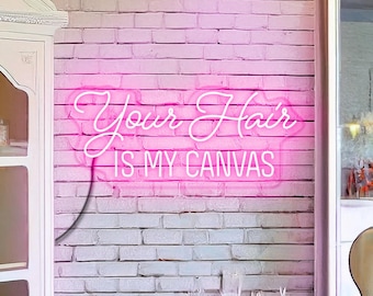 Your hair is my canvas neon sign, Beauty salon neon sign, Hair salon neon sign, Beauty room sign, Hair studio neon sign, Salon art decor