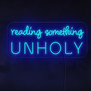 Reading something unholy led sign, Reading neon sign, Reading corner neon sign, Library neon sign art decor, Reading corner wall art decor