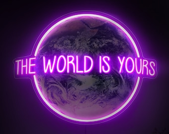 The world is yours neon sign, The world is yours led sign, Motivational neon sign, Inspirational neon sign, The world is yours art decor