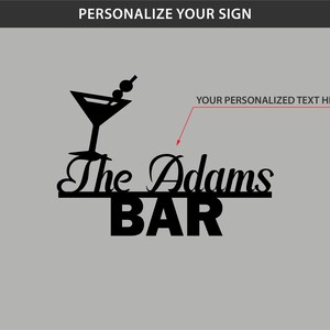 May include: Black and white silhouette of a martini glass with olives, above the text "The Adams BAR".  The text "YOUR PERSONALIZED TEXT HERE" is above the bar name.
