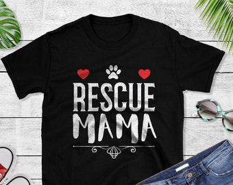 Animal Rescue Shirt, Rescue Dog Shirt, Dog Lover Shirt, Fur Mama, Dog Mama, Dog Lover Gift, Adopt A Dog, Rescue Mama Trendy Dog, Pet Owner