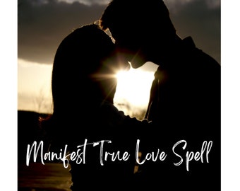 Manifest Your True Love Spell, True Love Spell, Love Spell, Love Spell Candle, Attract Love Spell, Lucky in Love Spell, Love Spells