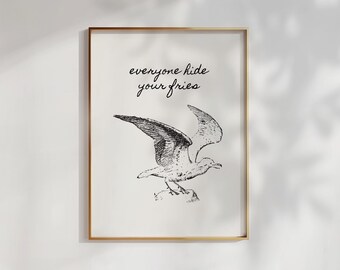 Funny Seagull Beach Print: 'Everyone Hide Your Fries' Coastal Wall Art (Digital Download)