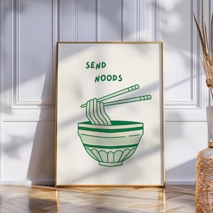 Send Noods Print | Noodles Digital Print | Aesthetic Kitchen Decor | Trendy Wall Art | Printable Food Print | Cute College Apartment Poster
