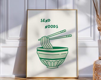 Send Noods Print | Trendy Kitchen Wall Art (Digital Download)