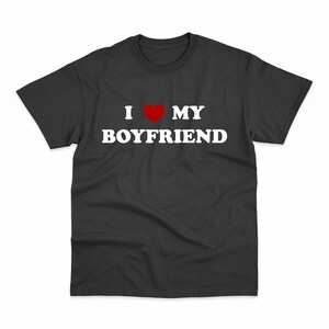 I Herz mein Freund Shirt, ich liebe meinen Freund Shirt, Valentinstag Geschenk, Jahrestag Geschenk, passendes paar Shirt, Geschenk für ihn, Geschenk für sie
