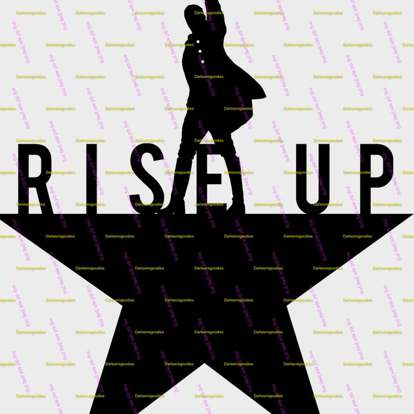 Hamilton Rise up   Musical designs cricut svg-png-jpeg-eps-dxf