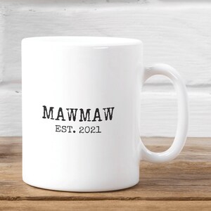 Personalized Mawmaw Est Mug Custom New Mawmaw Gift Baby Reveal Mawmaw Mug Mawmaw Mug New Mawmaw Gift New Grandma Mug