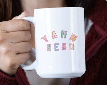 Yarn Nerd Mug Knitting Mug Mug For Knitters Yarn Lover Crochet Mug Crafter Mug Gift For Knitters Crochet Gift Craft Lover Mug Gift