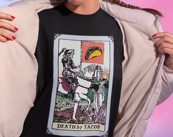 Tarot Card Shirt Tarot Shirt Tarot Shirts Women Death by Tacos Shirt Witchcore Shirt Indie Tarot Occult Shirt Taco Shirt