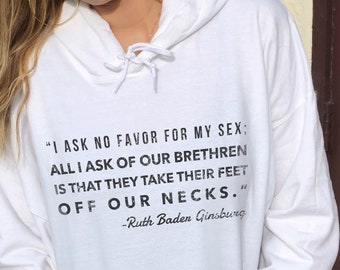 RBG Hoodie Take Their Feet Off Our Necks Shirt RBG Shirt Ruth Shirt Feminist Gift Sweatshirt Warrior
