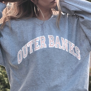 Outer Banks Crewneck Outerbanks Shirt VSCO Crewneck OBX Sweatshirt Women Oversized Sweatshirt Comfy Sweatshirt Trendy Shirt