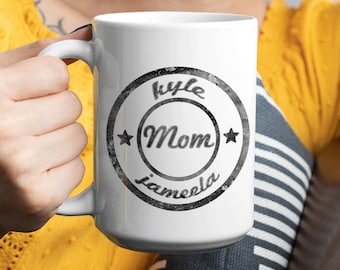 Personalized Mom Mug Custom Mom Distressed Style Coffee Mug Mothers Day Mom Birthday Gift Holiday Present Mother Gift 11 Or 15 Oz Mug