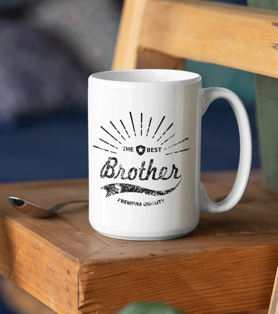 The Best Brother Mug Brother Coffee Cup For Fraternity Brother Etsy