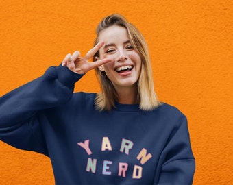 Yarn Nerd Sweatshirt Colorful Knitting Crocheting Crafting Aesthetic Clothing Oversized Sweatshirt Trendy Shirt Unisex Crewneck Sweatshirt