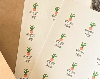 Allergic to Hugs Stickers