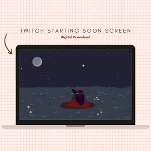 May include: A laptop screen displaying a digital illustration of a person sitting in a field at night, looking up at the moon and stars. The text "TWITCH STARTING SOON SCREEN" is displayed above the image. The text "Digital Download" is displayed below the image.