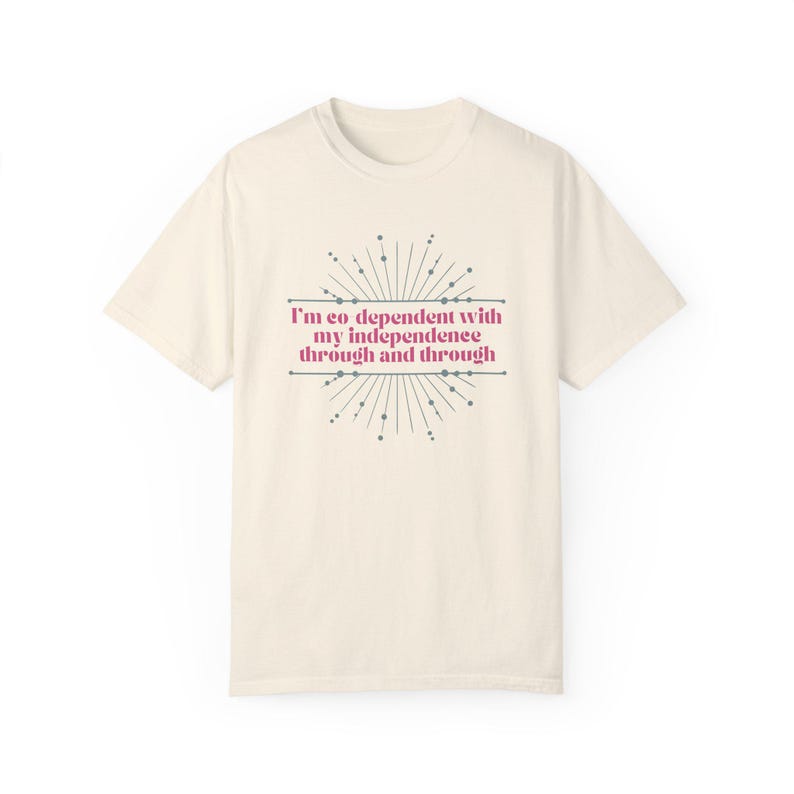 Wait Co-Dependent T-Shirt, Comfort Colors, Funny Shirt, Gift for Her, Kelsea Ballerini Inspired Tee, Country Concert, Lyrics Shirt Ivory