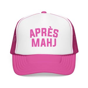 Apres Mahj Trucker Hat, Mahjong Trucker Cap, Retro Foam Mesh Hat, Mahjong Gift for Her, Game Night Hat, Mahj Squad Gift, Funny Mahjong Hat Hot Pink/ White/ Hot Pink