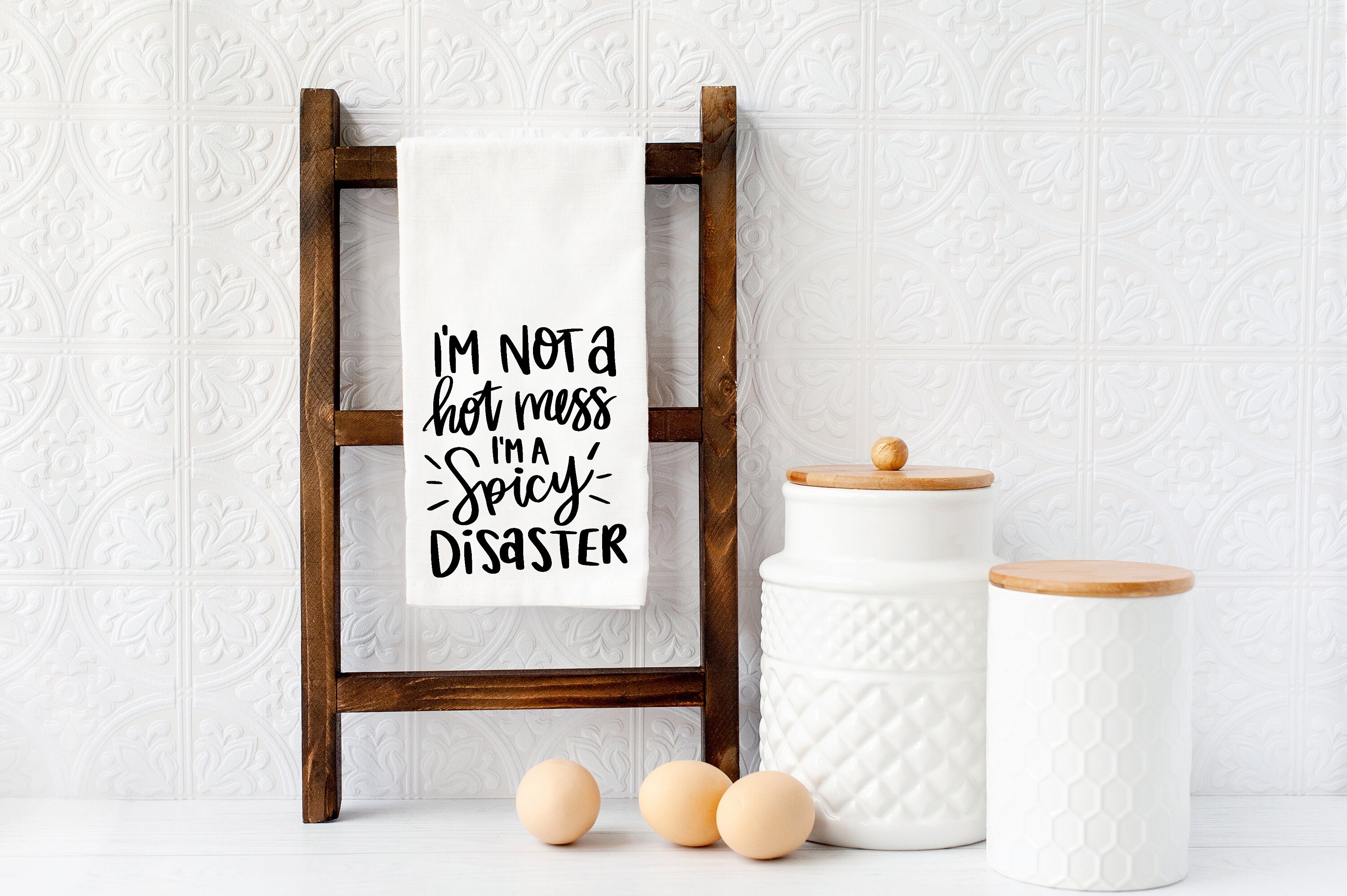 You're Not A Hot Mess, You're a Spicy Disaster - Funny Tea Towel - Snarky  and Sarcastic Kitchen Towel - Funny Kitchen Towels - Gift for BFF