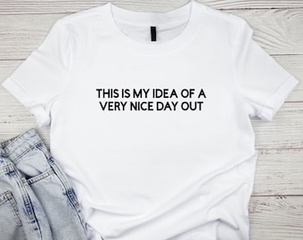 This is my idea of a very nice day out tshirt - Gary Barlow meme