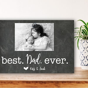 Christmas Gift for Dad – Best Dad Ever Picture Frame – Personalized Dad Gift from Kids – Daddy First Christmas Gift – Custom Photo Frame