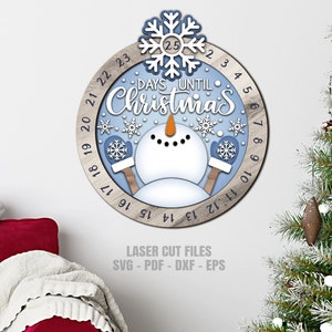 Christmas countdown sign SVG laser cut files of a holiday Days Until Christmas SVG with a snowman and snowflakes for Glowforge and XTool.