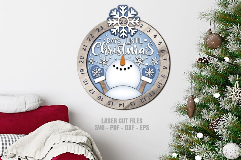Christmas countdown sign SVG laser cut files of a holiday Days Until Christmas SVG with a snowman and snowflakes for Glowforge and XTool.