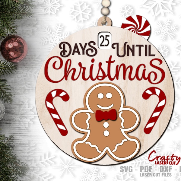 Christmas Countdown Ornament SVG - Laser Cut Files - Gingerbread Man Svg - Days Until Christmas Ornament Svg - Glowforge Files