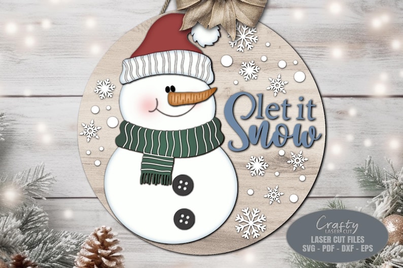 Snowman Door Hanger SVG Laser Cut Files: Let It Snow Christmas Welcome ...