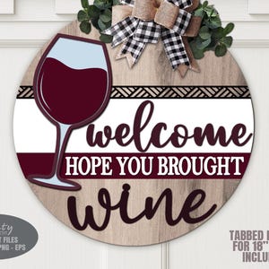 Wine Door Hanger SVG - Welcome Sign SVG - Laser Cut Files - Wine SVG - Wine Glass Svg - Bar Sign - Patio Sign - Summer Door Sign - Glowforge