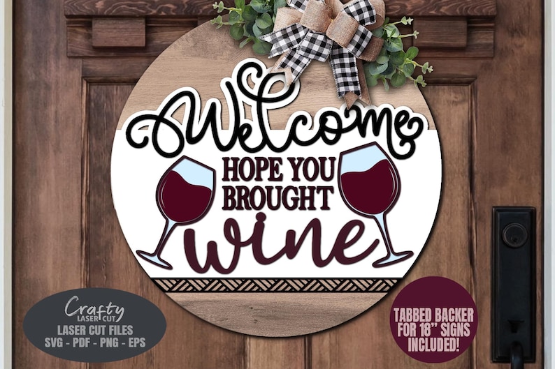 Wine Door Hanger SVG Laser Cut Files: Welcome Sign SVG for Glowforge ...