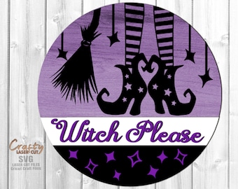 Halloween Door Hanger SVG - Laser Cut Files - Witch SVG - Halloween SVG - Witch Please Svg - Front Door Sign - Cricut Svg - Glowforge Files