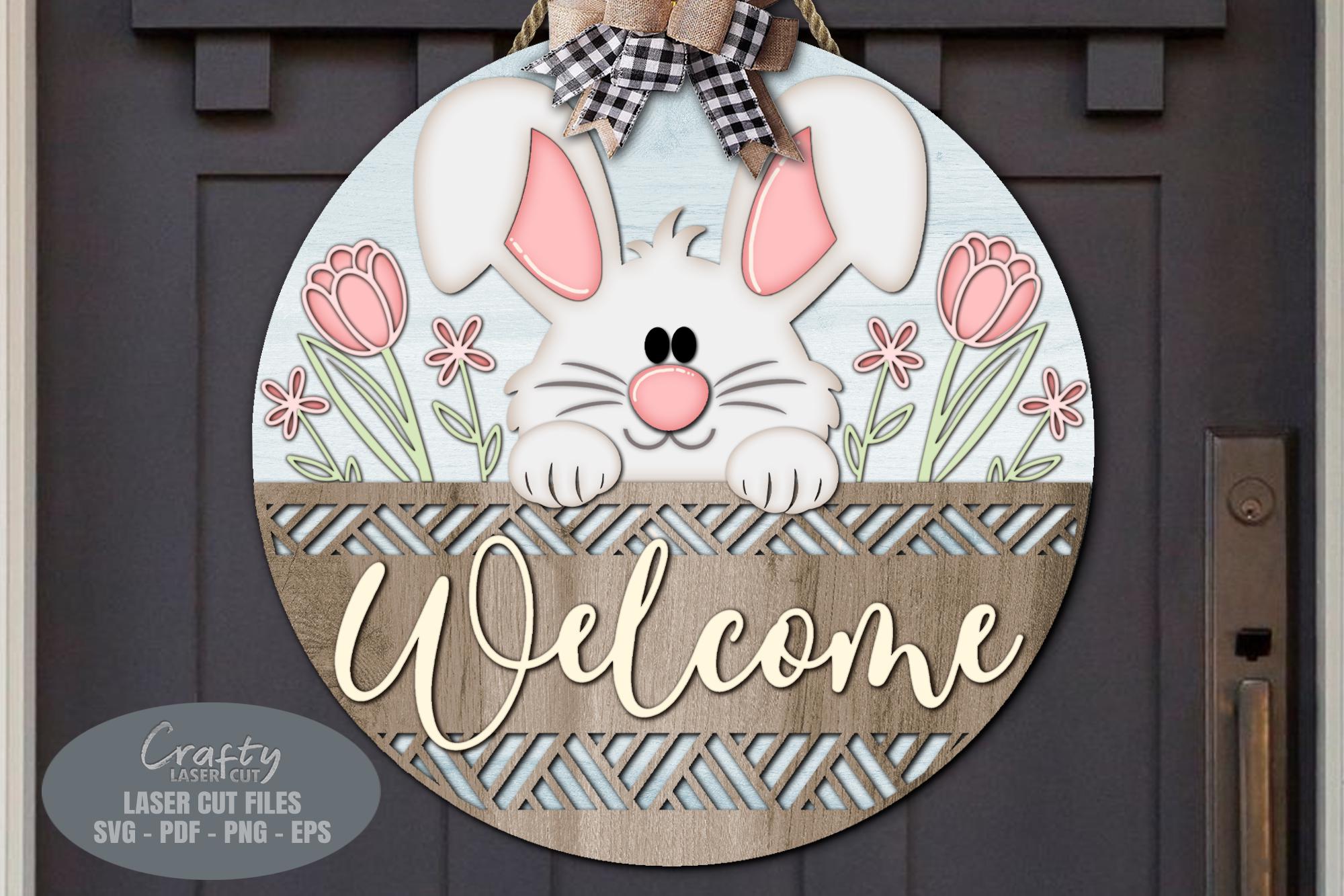 Easter Bunny Welcome Sign SVG Laser Cut Files: Floral Spring Door ...
