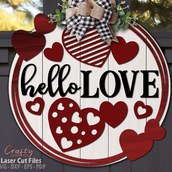 Valentine Door Hanger SVG - Laser Cut Files - Hello Love SVG - Heart Svg - Valentine Welcome Sign Svg - Front Door Sign - Glowforge Files