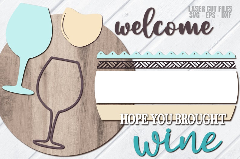 Wine Door Hanger SVG Laser Cut Files: Wine Welcome Sign for Glowforge ...