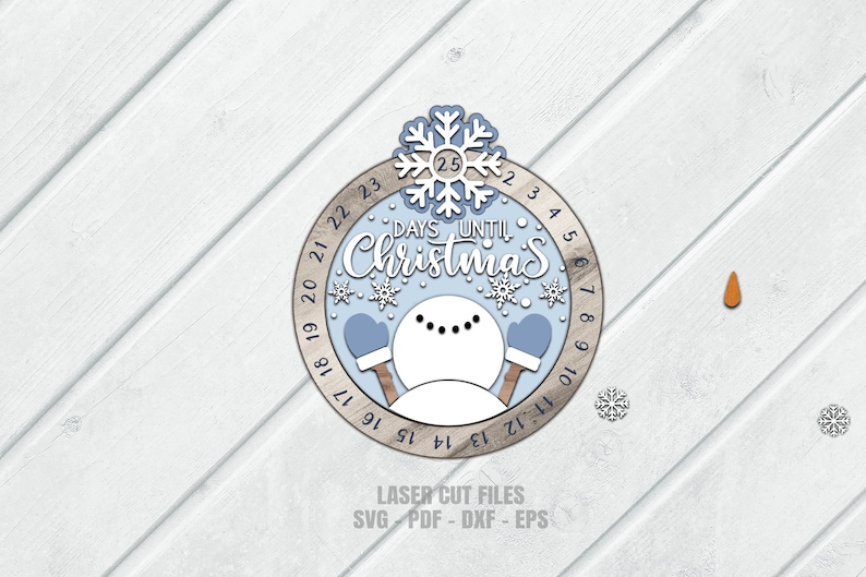 Holiday snowman sign SVG laser cut files of a Christmas countdown for Glowforge and XTool.