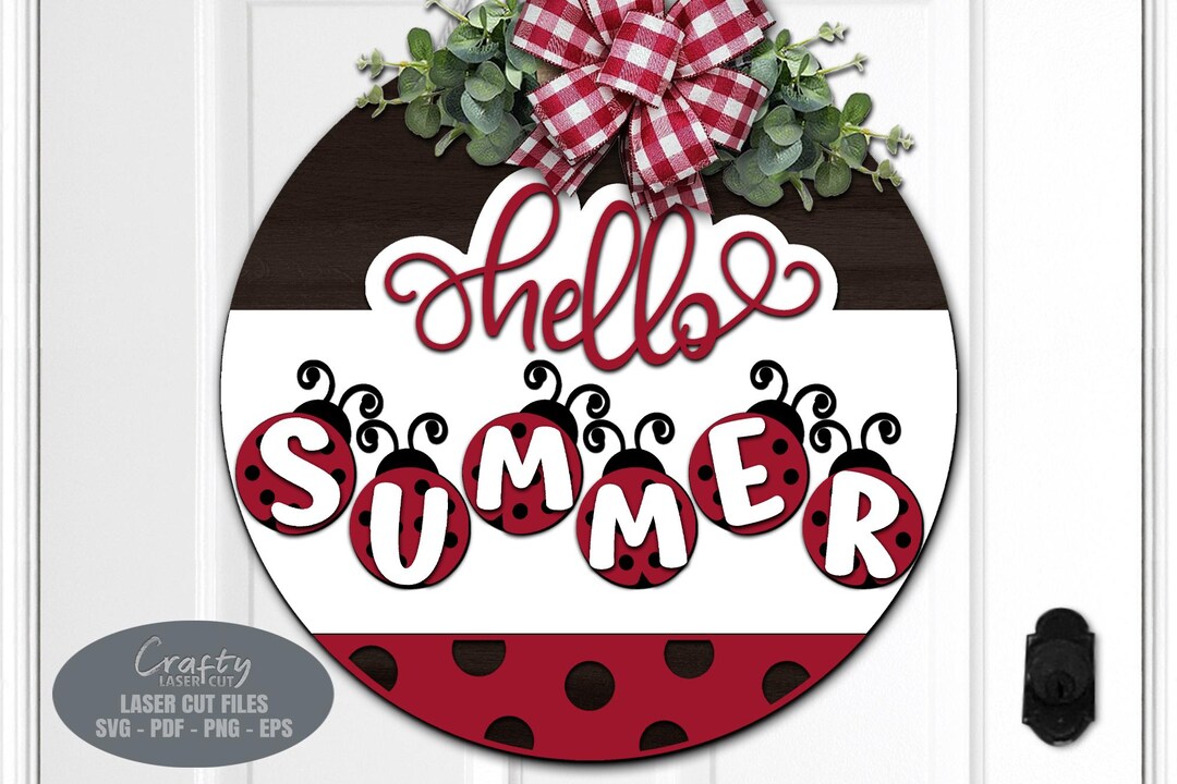 Hello Summer Door Hanger SVG Laser Cut Files: Ladybug Welcome Sign SVG ...