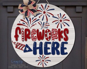 Fireworks Door Hanger SVG Laser Cut File: 4th Of July Welcome Sign SVG, Glowforge