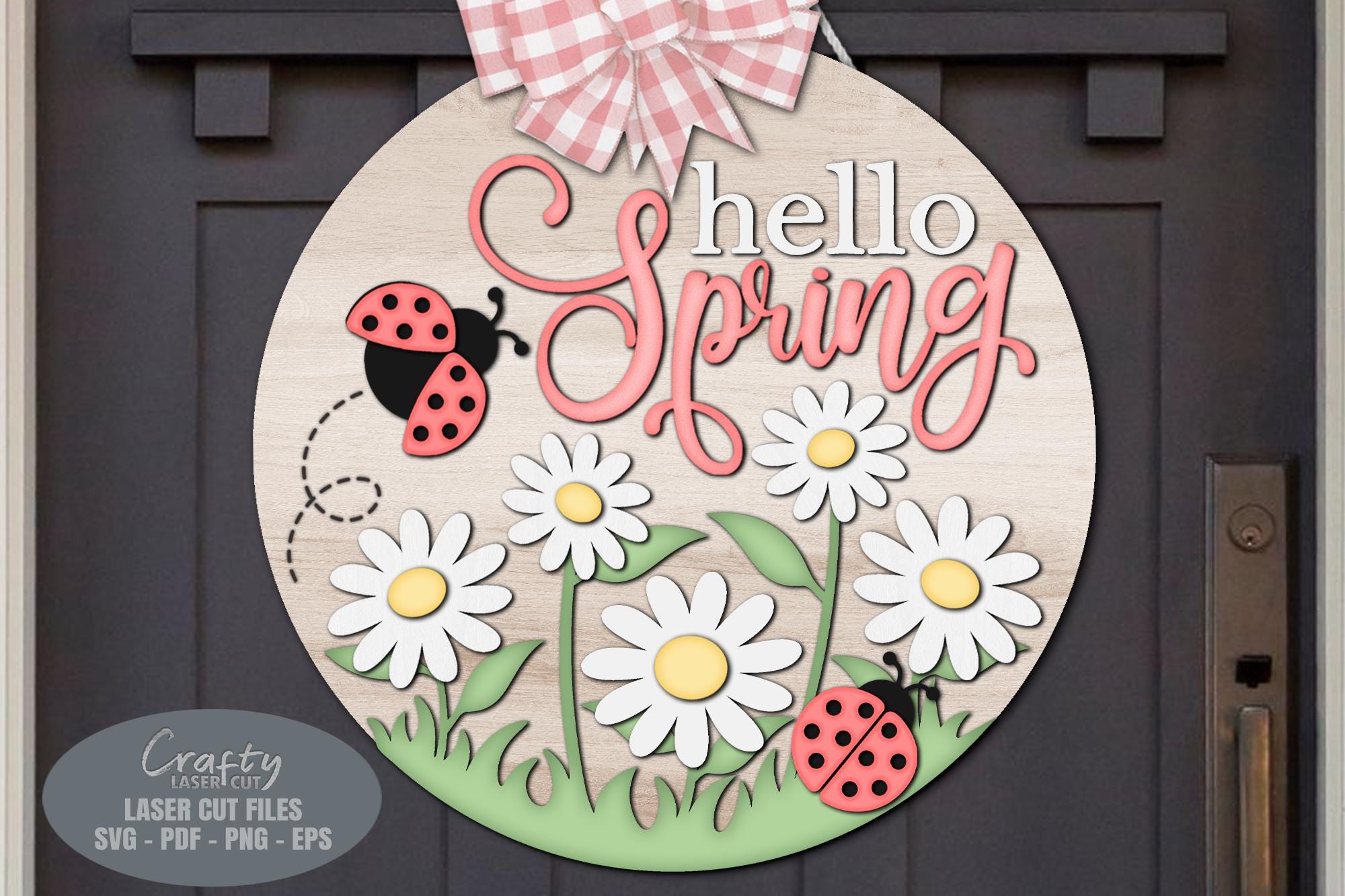 Hello Spring Door Hanger SVG Laser Cut Files: Ladybug Daisy Welcome ...