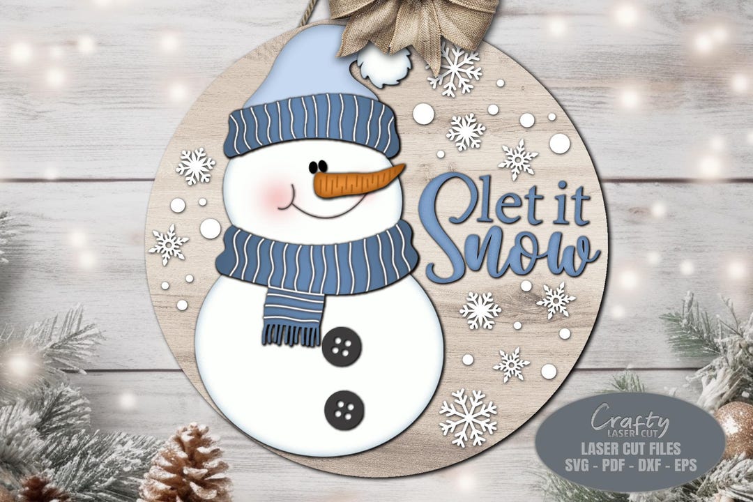 Snowman Door Hanger SVG Laser Cut Files: Let It Snow Christmas Welcome ...